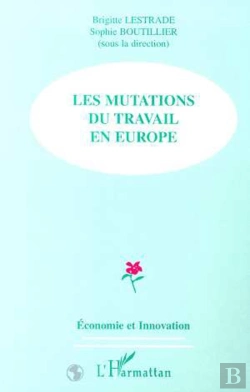 Bertrand.pt - Les Mutations Du Travail En Europe