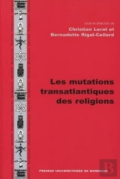 Les Mutations Transatlantiques Des Religions