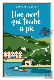 Les Mystères D'Alderney Tome 1 : Un Mort Qui Tombe À Pic
