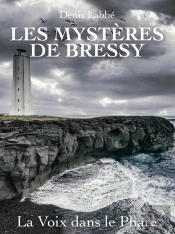 Les Mystères De Bressy : La Voix Dans Le Phare