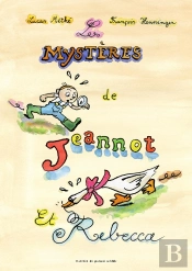 Les Mystères De Jeannot Et Rebecca