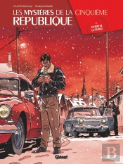 Les Mystères De La Cinquième République Tome 5 : Au Nom De La France