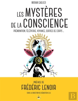 Bertrand.pt - Les Mystères De La Conscience ; Prémonition, Télépathie, Voyance, Sorties De Corps...