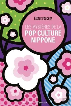 Bertrand.pt - Les Mystères De La Pop Culture Nippone