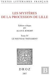 Les Mystères De La Procession De Lille Tome 4 ; Le Nouveau Testament