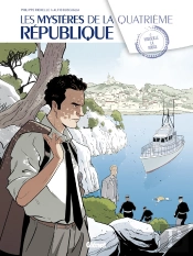 Les Mystères De La Quatrième République Tome 2 : Marseille La Rouge