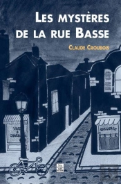 Les Mysteres De La Rue Basse