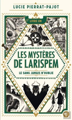 Bertrand.pt - Les Mystères De Larispem Tome 1 : Le Sang Jamais N'Oublie