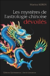 Les Mysteres De L'Astrologie Chinoise Devoiles