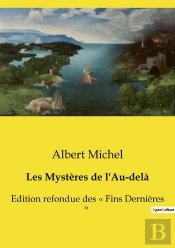 Les Mystères De L'Au-Delà : Edition Refondue Des Fins Dernières