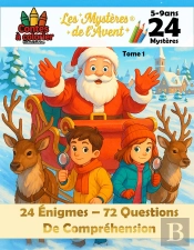 Les Mysteres De L'Avent - Les Mysteres De L'Avent 24 Enigmes 72 Questions De Comprehension Contes A