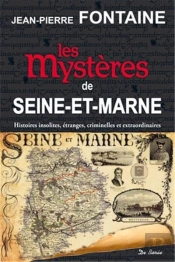Les Mystères De Seine-Et-Marne
