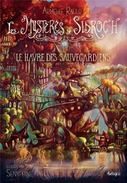 Bertrand.pt - Les Mystères De Sidroc'H Tome 3 : Le Havre Des Sauvegardiens