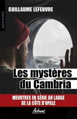 Bertrand.pt - Les Mystères Du Cambria : Meutres En Série Au Large De La Côte D'Opale