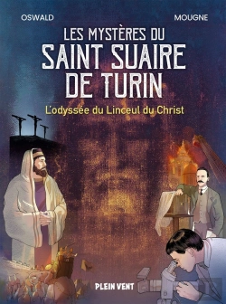 Bertrand.pt - Les Mystères Du Saint Suaire De Turin : L'Odyssée Du Linceul Du Christ