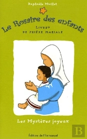 Les Mystères Joyeux T.1 ; Livret De Prière Mariale
