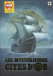 Les Mysterieuses Cites D Or: La Route De L Or