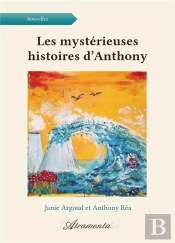 Les Mysterieuses Histoires D Anthony