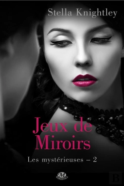 Bertrand.pt - Les Mystérieuses T.2 ; Jeux De Miroir