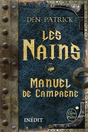 Les Nains ; Manuel De Campagne