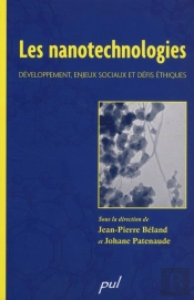 Les Nanotechnologies ; Développement, Enjeux Sociaux Et Défis Éthiques