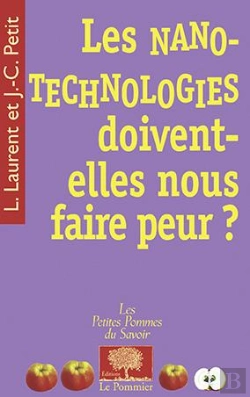 Bertrand.pt - Les Nanotechnologies Doivent-Elles Nous Faire Peur ?