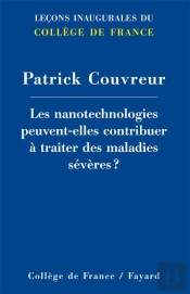Les Nanotechnologies Peuvent-Elles Contribuer À Traiter Des Maladies Sévères ?