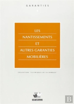 Bertrand.pt - Les Nantissements Et Autres Garanties Mobilieres