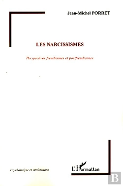Bertrand.pt - Les Narcissismes ; Perspectives Freudiennes Et Postfreudiennes