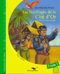 Bertrand.pt - Les Naufragés De La Cité D'Or Tome 1