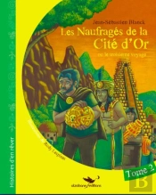 Les Naufragés De La Cité D'Or Tome 2