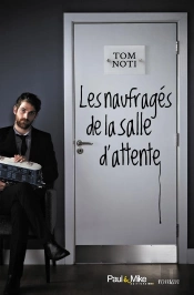 Les Naufragés De La Salle D'Attente