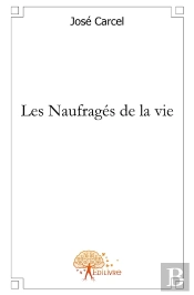 Les Naufragés De La Vie