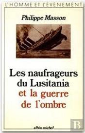 Les Naufrageurs Du Lustania Et La Guerre De L'Ombre