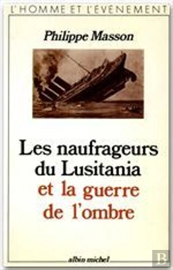 Bertrand.pt - Les Naufrageurs Du Lustania Et La Guerre De L'Ombre