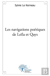 Les Navigations Poétiques De Leïla Et Qays
