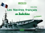 Les Navires Francais En Indochine, 1946-1956