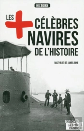 Les Navires Les Plus Célèbres De L'Histoire