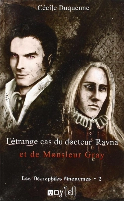 Bertrand.pt - Les Necrophiles Anonymes ?  Vol 2 : L'Etrange Cas Du Docteur Ravna Et De Monsieur Gray