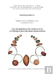 Les Nécropoles De Viminacium À L'Époque Des Grandes Migrations