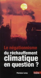 Les Negationnistes Du Rechauffement Climatique