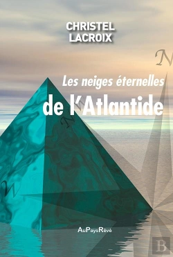 Bertrand.pt - Les Neiges Éternelles De L'Atlantide