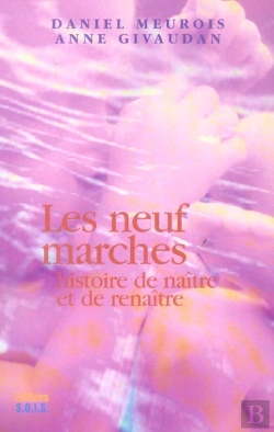 Bertrand.pt - Les Neuf Marches ; Histoire De Naitre Et De Renaitre