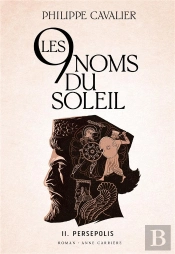 Les Neuf Noms Du Soleil Tome 2 : Persépolis