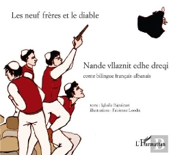 Bertrand.pt - Les Neufs Frères Et Le Diable / Nande Vllaznit Edhe Dreqi
