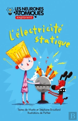 Bertrand.pt - Les Neurones Atomiques Explorent L'Electricite Statique