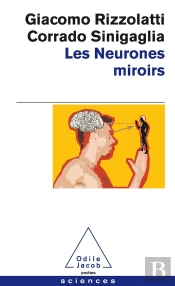 Les Neurones Miroirs