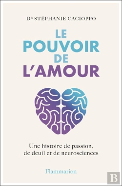 Bertrand.pt - Les Neurosciences De L'Amour - Une Histoire De Passion, De Deuil Et De Neurosciences.