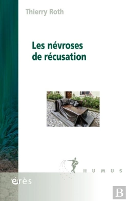 Bertrand.pt - Les Névroses De Récusation