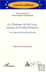 Les Nibelungen De Fritz Lang, Musique De Gottfried Huppertz ; Une Approche Pluridisciplinaire